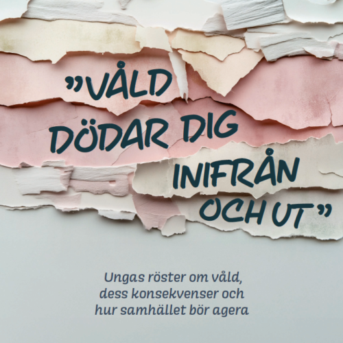 Texten "Våld dödar dig inifrån och ut" skrivet över sönderrivet papper.