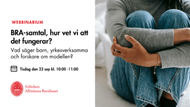 BRA-samtal, hur vet vi att det fungerar?  - Vad säger barn, personal och forskare om modellen?
